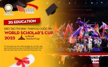 2G Education - Tổ chức giáo dục duy nhất tại Nghệ An, Hà Tĩnh đào tạo thí sinh tham dự cuộc thi WORLD SCHOLAR’S CUP 2023
